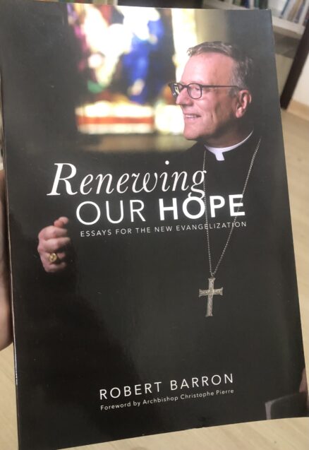 Renewing our hope. Essays for the new evangelization.