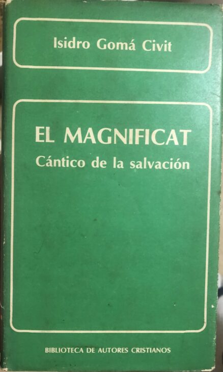 El Magnificat. Cántico de la salvación.