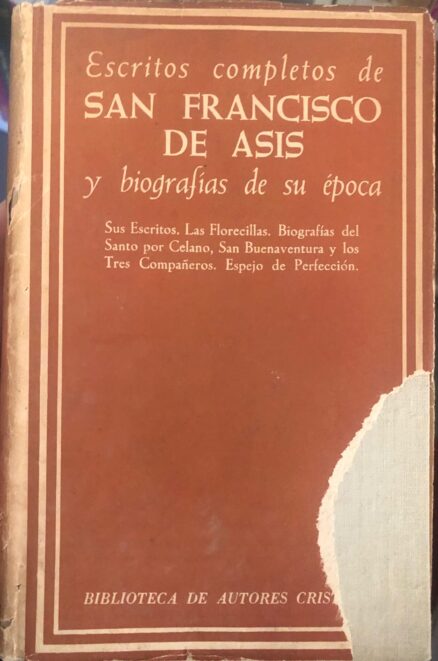 Escritos completos de San Francisco de Asis y biografías de su época.