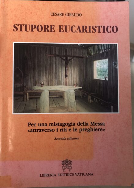 Stupore Eucaristico. Per una Mistagogia della Messa