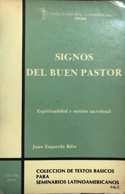 Signos del Buen Pastor: Espiritualidad y misión sacerdotal