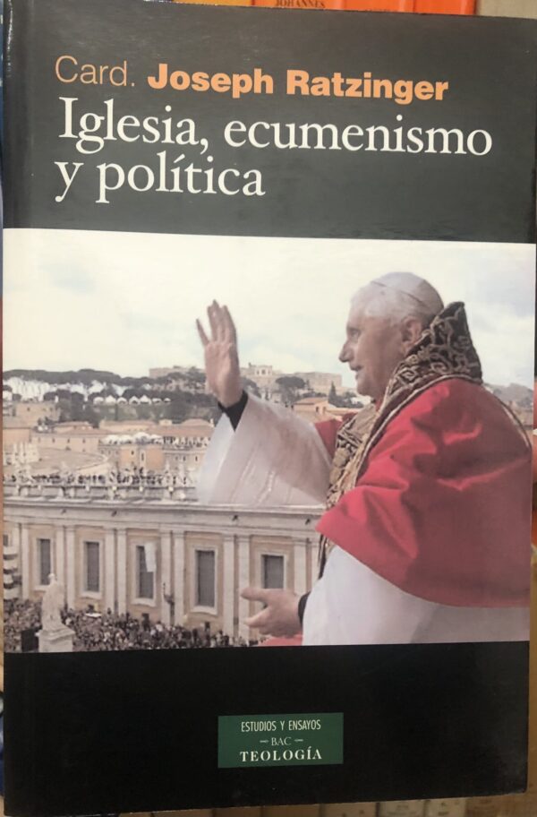 Iglesia, Ecumenismo y Política