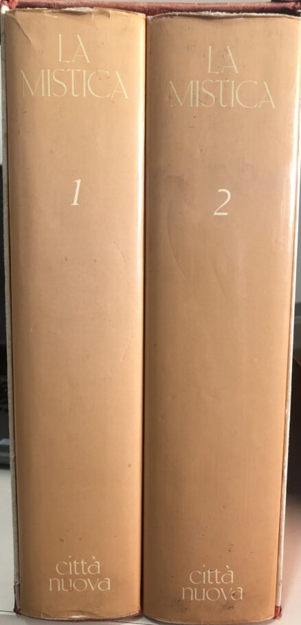 La Mistica (Fenomenologia e Riflessione Teologica) (2 volumes)