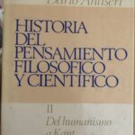 Historia del Pensamiento Filosófico y Científico II. Del Humanismo a Kant.