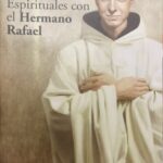Ejercicios Espirituales con el Hermano Rafael