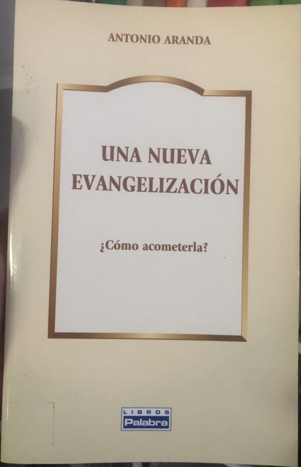 Una Nueva Evangelización (55)