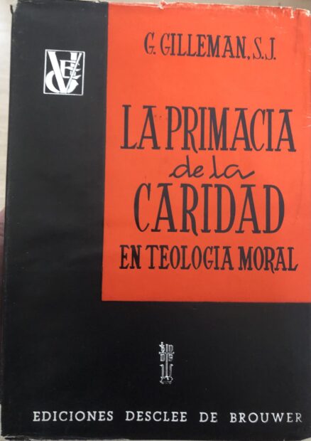 La Primacía de la Caridad en Teología Moral