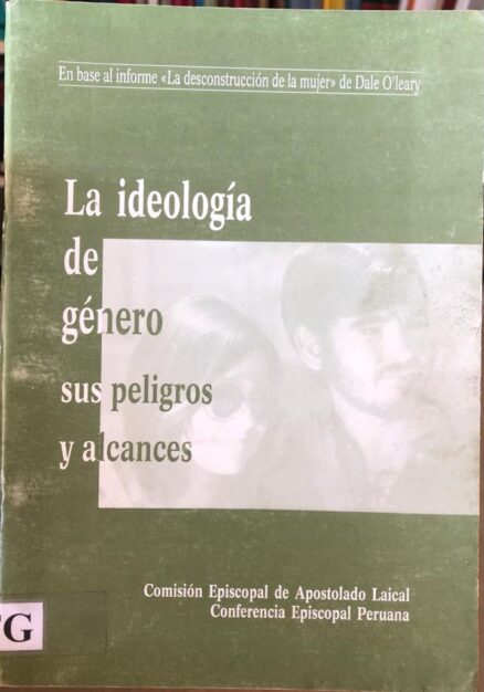 La ideología de género: sus peligros y alcances
