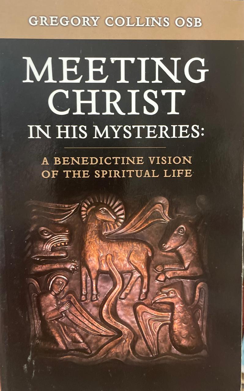 Meeting Meeting Christ in his mysteries: a benedictine vision of the spiritual life. - Imagem 1