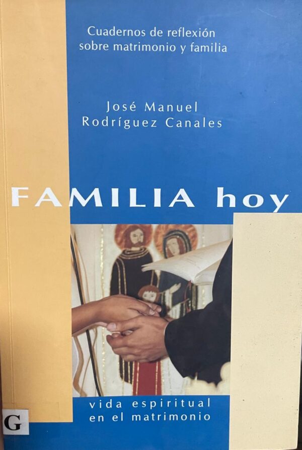 Familia hoy (vida espiritual en el matrimonio)