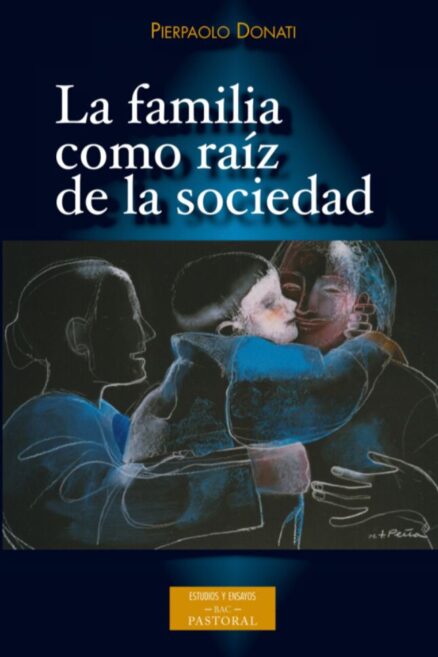 La Familia como raíz de la sociedad
