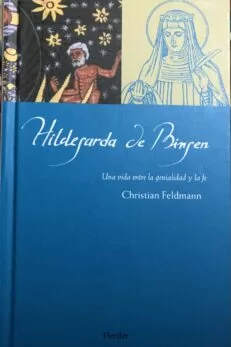 206-Hildegarda-de-Bingen-Una-vida-entre-la-genialidad-y-la Hildegarda de Bingen (Una vida entre la genialidad y la fe) - Imagem 1