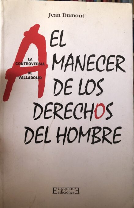 El amanecer de los derechos del hombre (La controversia de Valladolid)