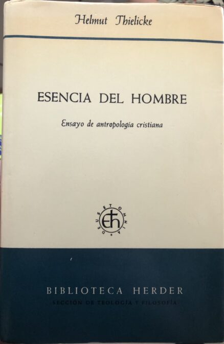 Esencia del hombre. Ensayo de antropología cristiana.