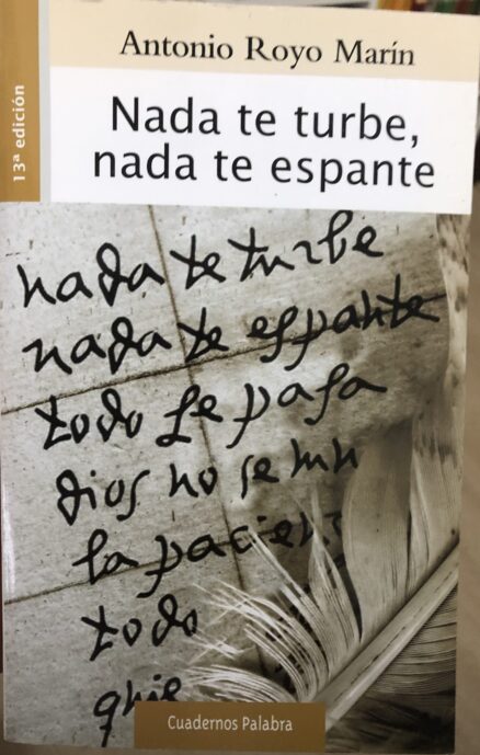 Nada te turbe, nada te espante