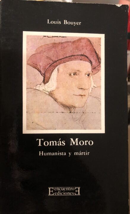 Tomás Moro, Humanista y Mártir