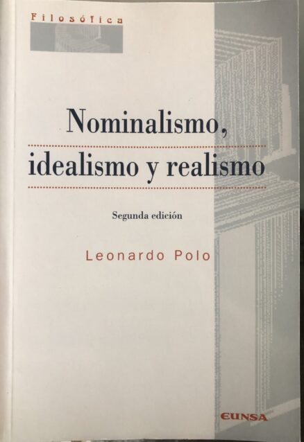 Nominalismo, idealismo y realismo
