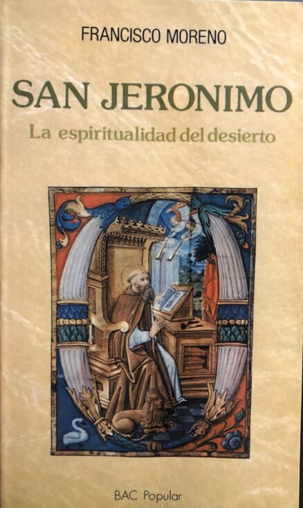 San Jerónimo. La espiritualidad del desierto.