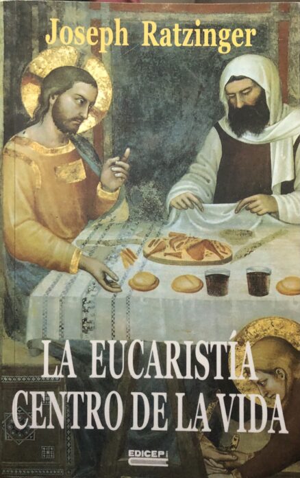 La Eucaristía centro de la vida