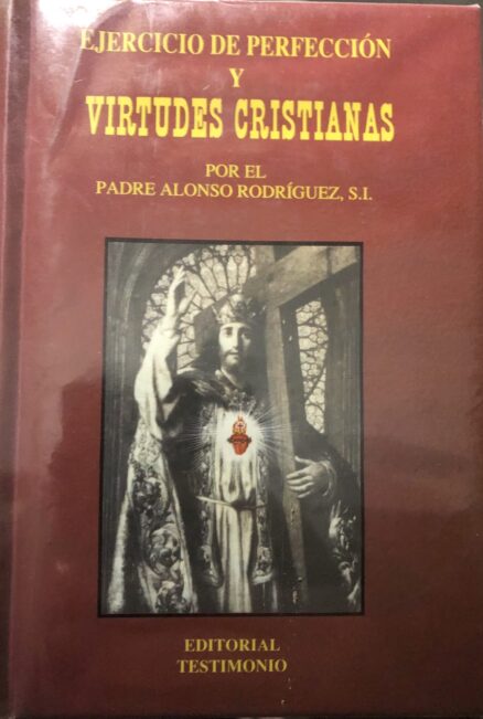 Ejercicio de Perfección y Virtudes Critianas