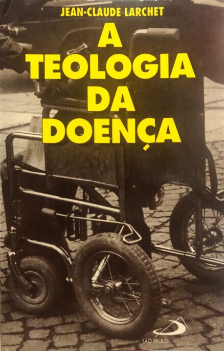 A Teologia da doença