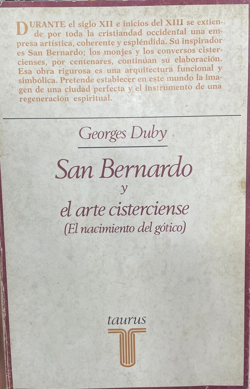 Duby San Bernardo y el arte cirterciense (El nacimiento del gótico) - Imagem 1