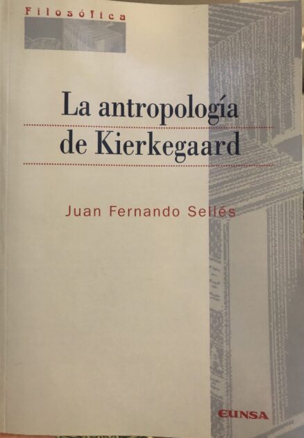La antropología de Kierkegaard