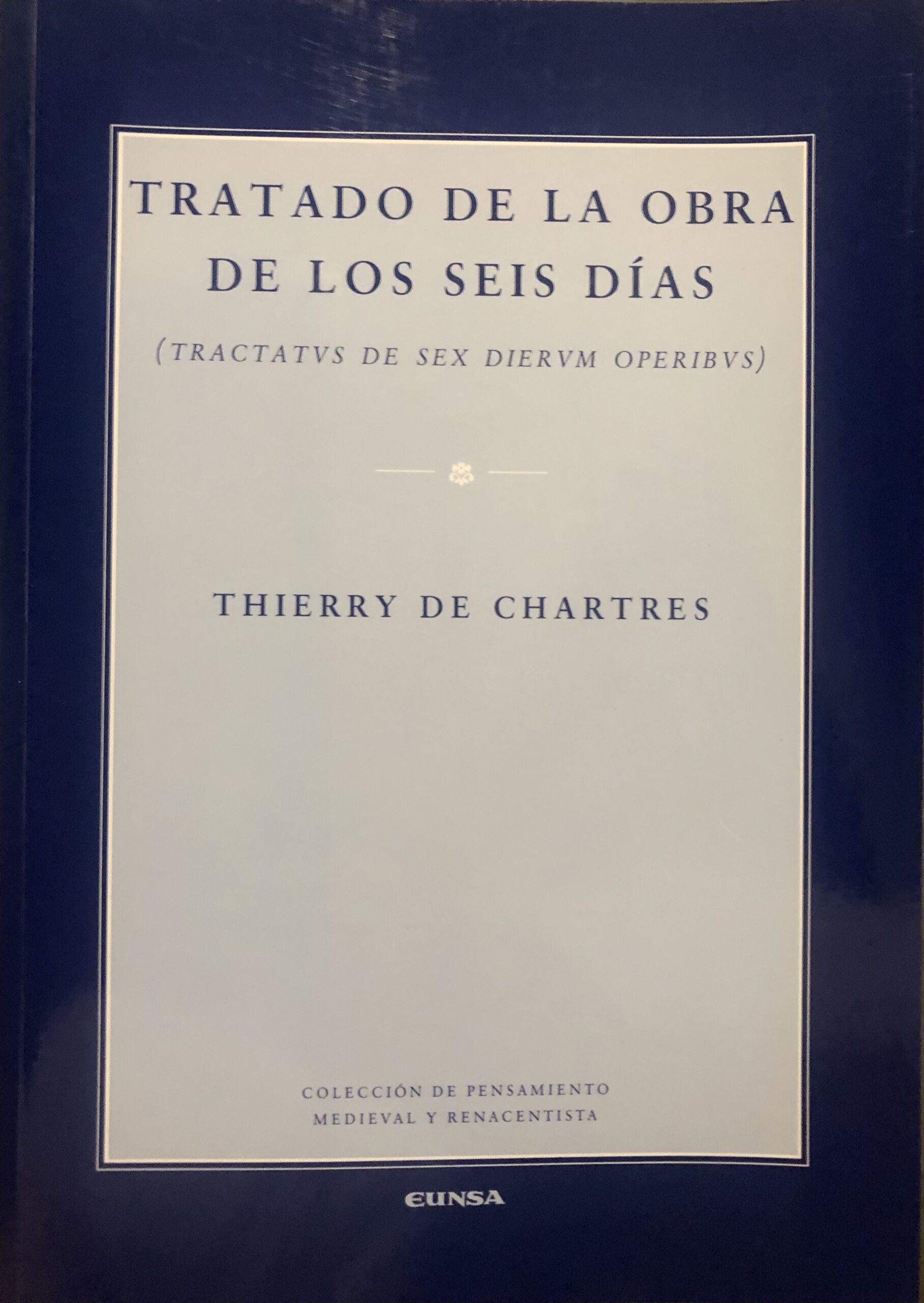 Tratado De La Obra De Los Seis Días Tractatus De Sex Dierum Operibus Os Livros Do Fernando 8171