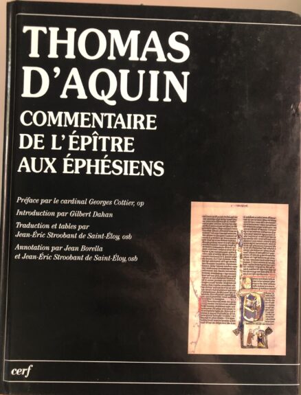 Commentaire de L'épître aux Éphésiens. Prefácio do Cardeal Georges Cottier, O.P.