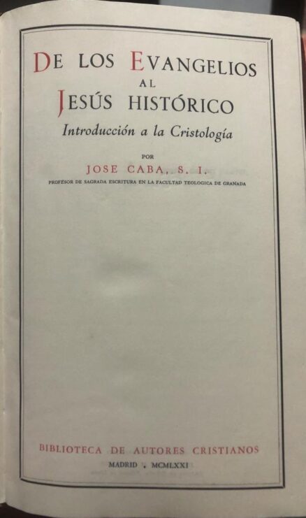 De los Evangelios al Jesús Histórico. Introducción a la Cristología.