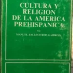 Cultura y Religión en la América Pré-Hispánica