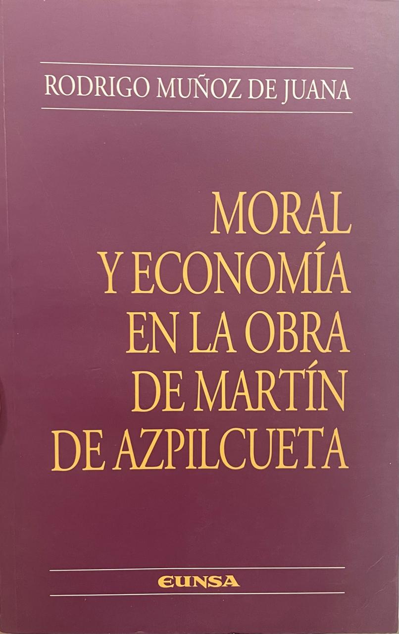 Azpilcueta Moral y economía en la obra de Martín de Azpilcueta - Imagem 1