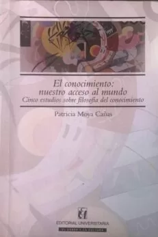 112-El-conocimiento-nuestro-acceso-al-mundo-Cinco-estudios-sobre-filosofia-del-conocimiento El conocimiento: nuestro acceso al mundo. Cinco estudios sobre filosofía del conocimiento. - Imagem 1