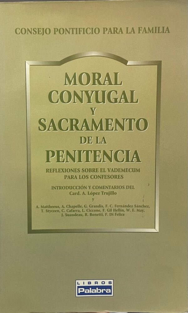 Moral conyugal y sacramento de la Penitencia. Reflexiones sobre el Vademecum para los confesores.