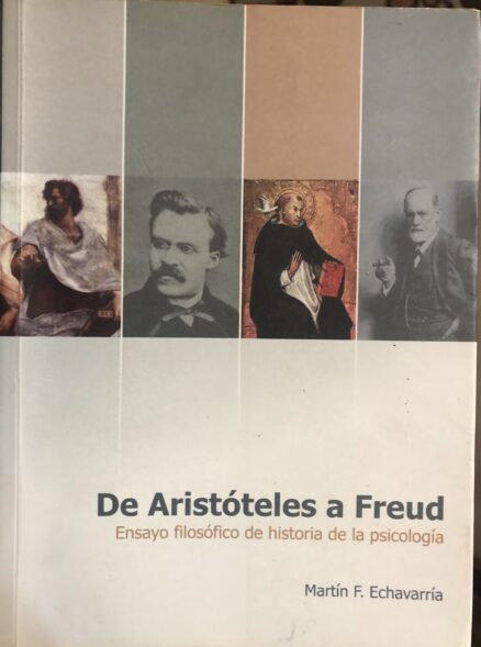 De Aristóteles a Freud. Ensayo filosófico de una historia de la psicología.