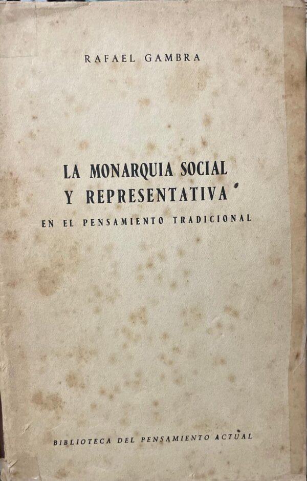 La Monarquía social y representativa en el pensamiento tradicional