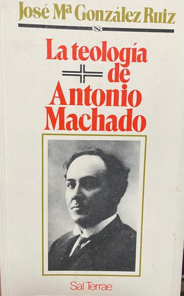 La teología de Antonio Machado