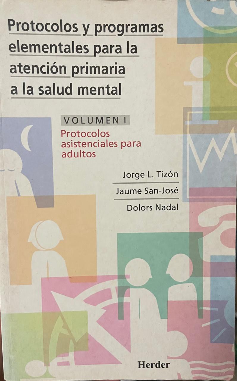 Protocolos Protocolos y programas elementales para la atención primaria a la salud mental. Volume I. - Imagem 1