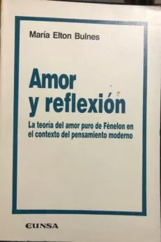 18-Amor-y-reflexion-La-teoria-del-amor-puro-de-Fenelon-en-el-contexto-del-pensamiento-moderno Amor y reflexión. La teoría del amor puro de Fénelon en el contexto del pensamiento moderno. - Imagem 1