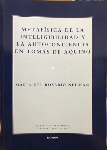 Metafísica de la Inteligibilidad y la autoconciencia en Tomás de Aquino