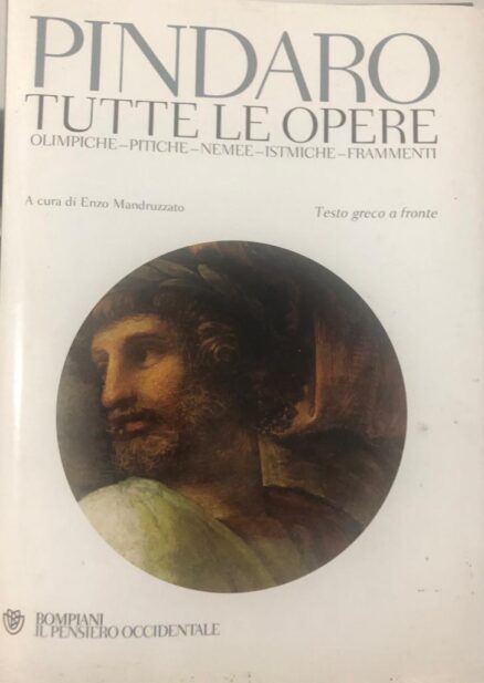Pindaro. Tutte le opere. Testo greco a fronte.