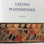 Leçons Plotiniennes. Essai.