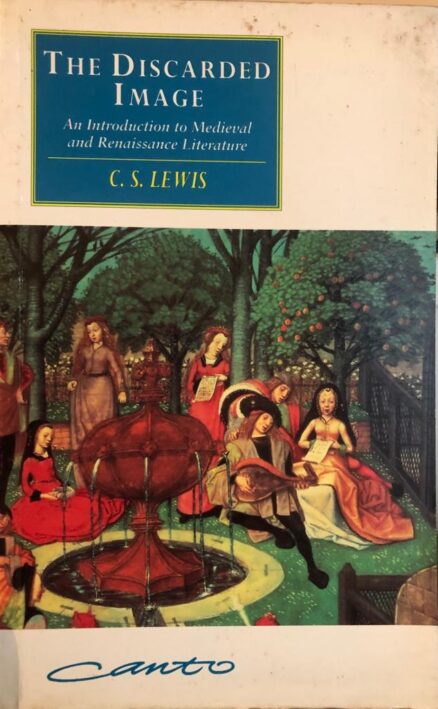 The Discarded Image. An Introduction to Medieval and Renaissance Literature.