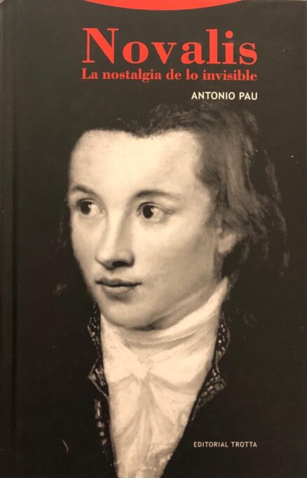 Novalis. La nostalgia de lo invisible.