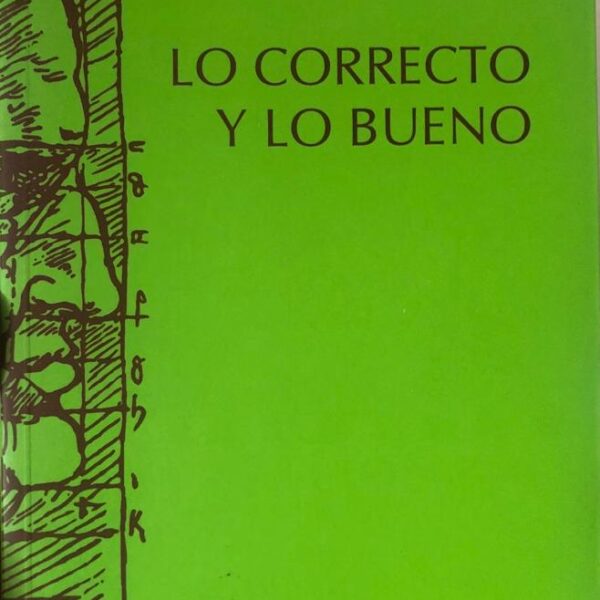 Lo correcto y lo bueno