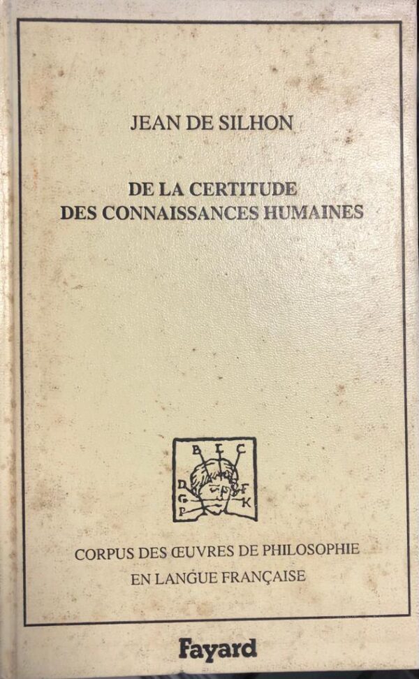 De la certitude des connaissances humaines