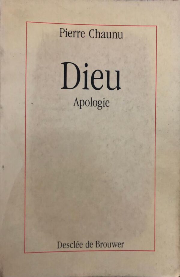 Dieu. Apologie.