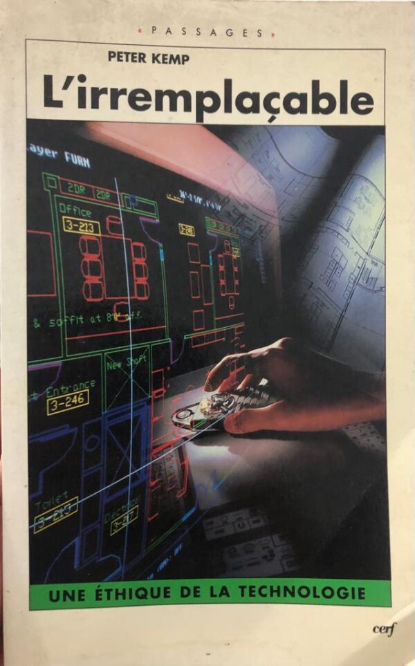 L'irremplaçable. Une éthique de la technologie.