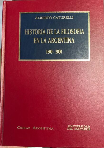 Historia de la Filosofía en la Argentina 1600-2000
