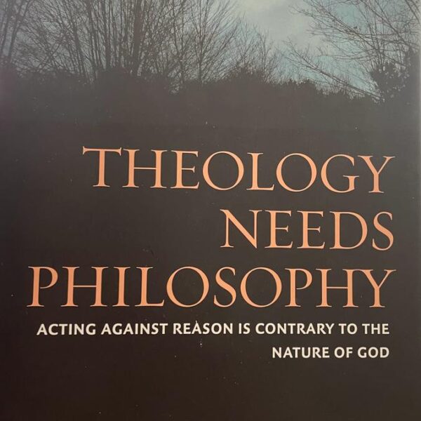 Theology needs Philosophy. Acting against reason is contrary to the nature of God.